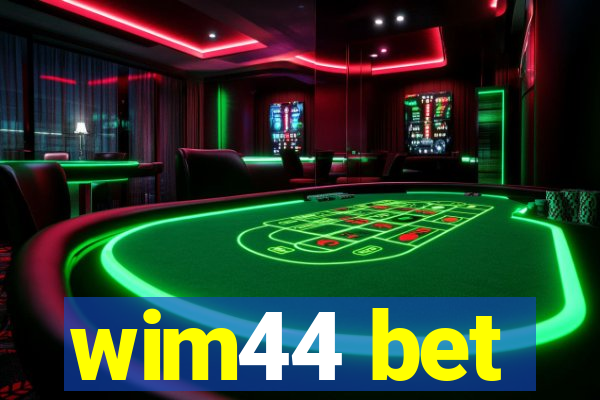 wim44 bet